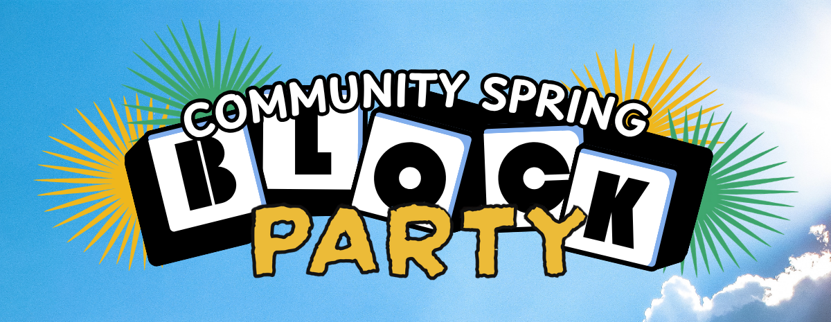 Community Spring Block Party